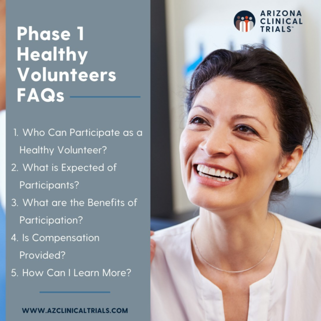 Common FAQs from a Phase 1 Healthy Volunteer!

Who Can Participate as a Healthy Volunteer? Qualifications and eligibility criteria, such as age, health status, and medical history are considered per study for individuals interested in volunteering for Phase 1 trials.

What is Expected of Participants? Participants must provide informed consent, attend study visits, undergo medical assessments, follow study protocol, take investigational medication, complete questionnaires, and potentially complete overnight stays in the clinic when participating in a trial.

What are the Benefits of Participation? Participating in a clinical trial as a healthy volunteer offers the opportunity to contribute to medical research, receive comprehensive health assessments, and potentially receive compensation for time and travel expenses.

Is Compensation Provided? Participants may receive compensation for time and travel.

How Can I Learn More? To learn more about participating in a clinical trial, contact us!